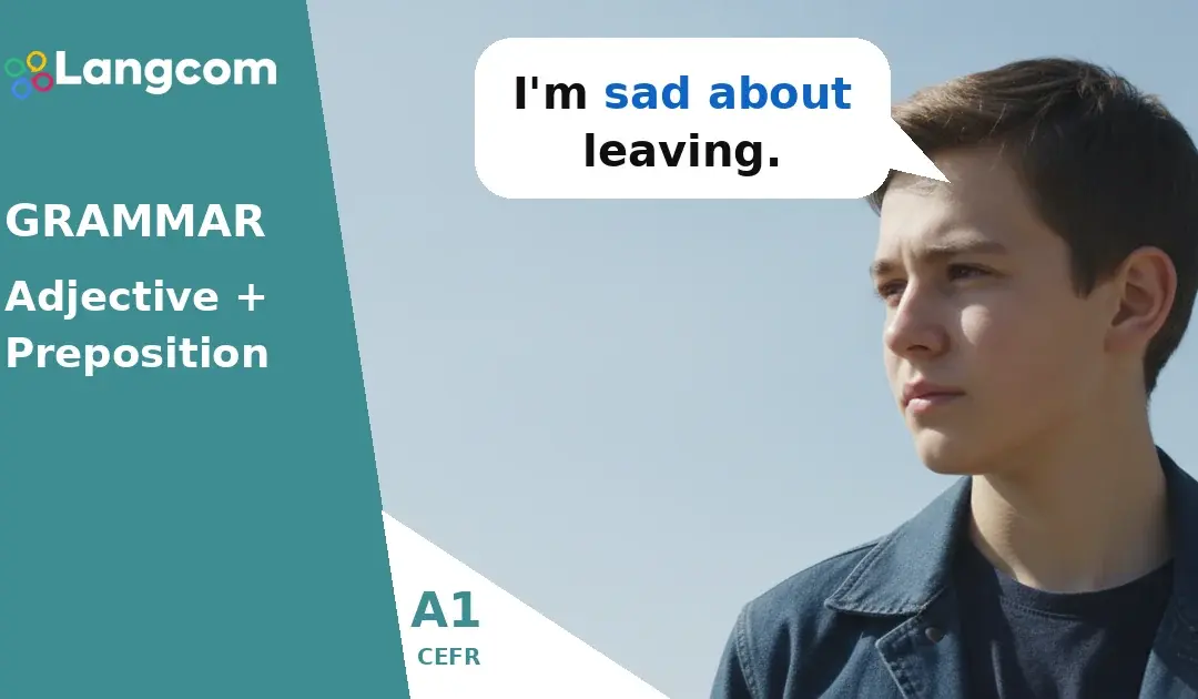A1 Grammar: Adjectives with Prepositions (about, at, of)