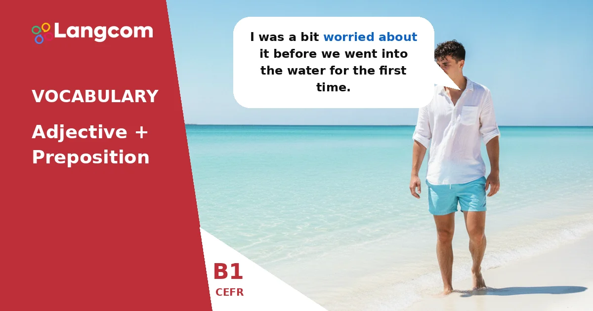 Mastering Adjective + Preposition Combinations (B1 English) — B1 English vocabulary lesson by Langcom