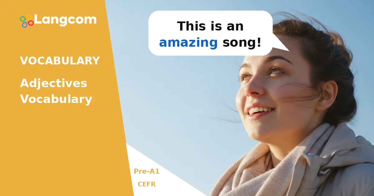 English Adjectives for Beginners: Amazing, Boring & More (Pre-A1) English Adjectives for Beginners: Amazing, Boring & More (Pre-A1) — Pre-A1 English vocabulary lesson by Langcom