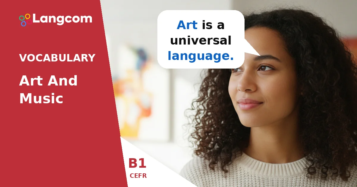 Art vs. Artwork: Essential Vocabulary for Art and Music (B1 English) — B1 English vocabulary lesson by Langcom