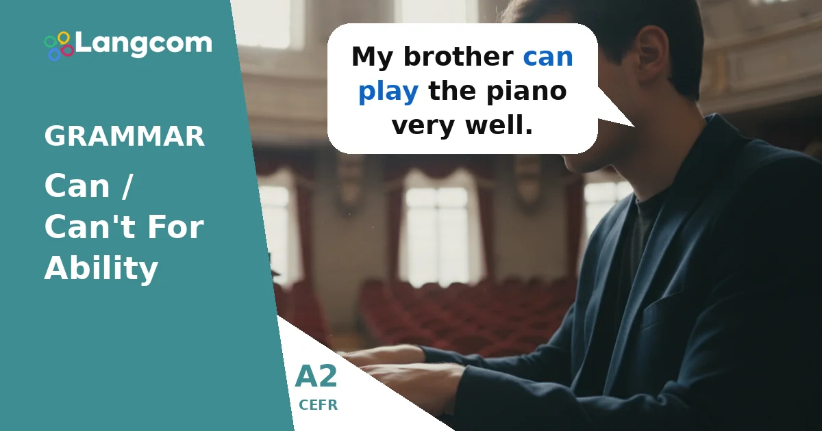 Can and Can't for Ability: Expressing What You Know How to Do (A2 English Grammar) — A2 English grammar lesson by Langcom