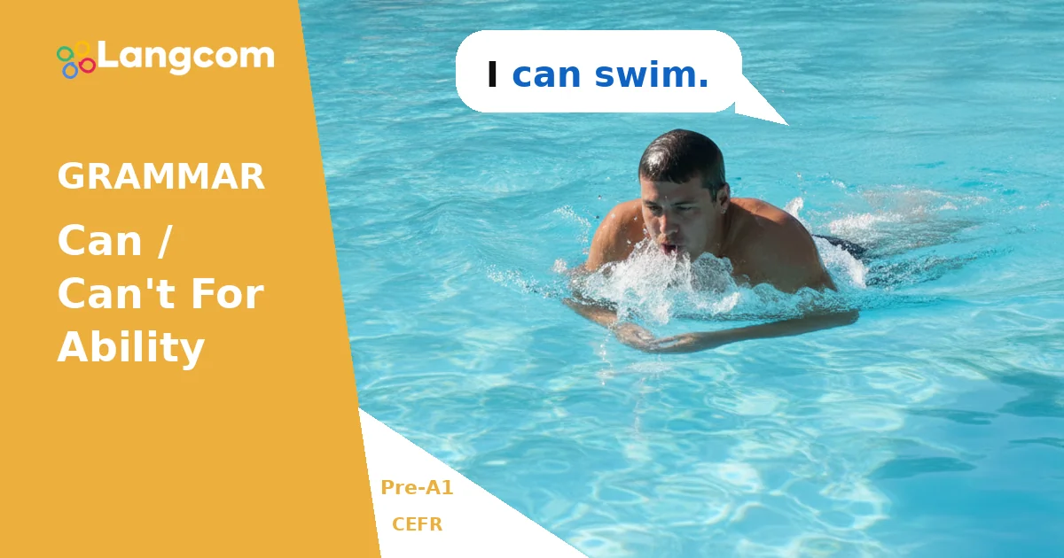Learn 'Can' and 'Can't' for Ability (Pre-A1 English) — Pre-A1 English grammar lesson by Langcom