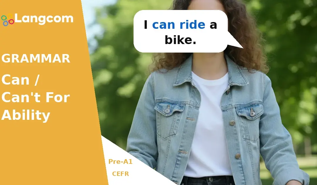 Learn ‘Can’ and ‘Can’t’ for Abilities (Pre-A1 English Grammar)
