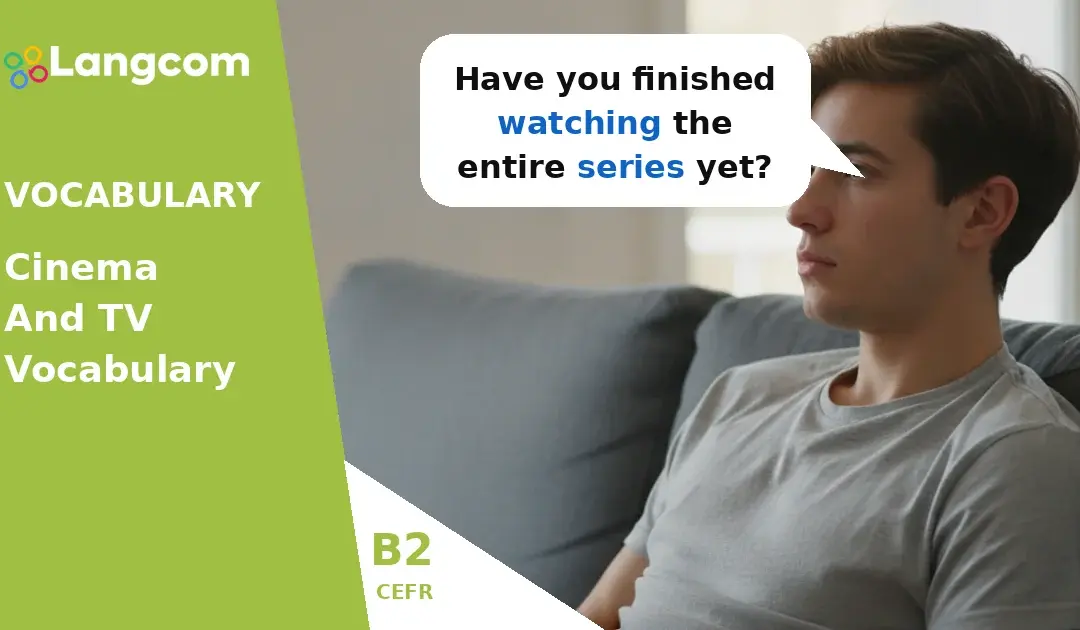 Master B2 Film & TV Vocabulary: Series, Episodes, and More