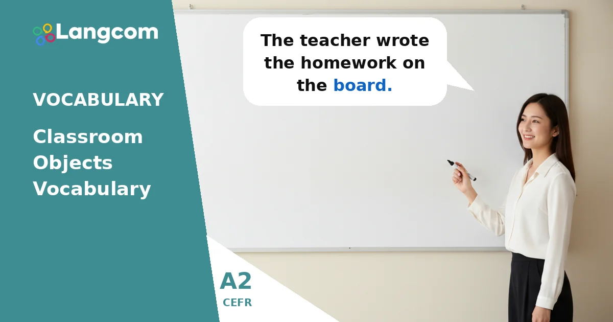 Essential A2 English: Learn Classroom Objects Vocabulary for KET — A2 English vocabulary lesson by Langcom