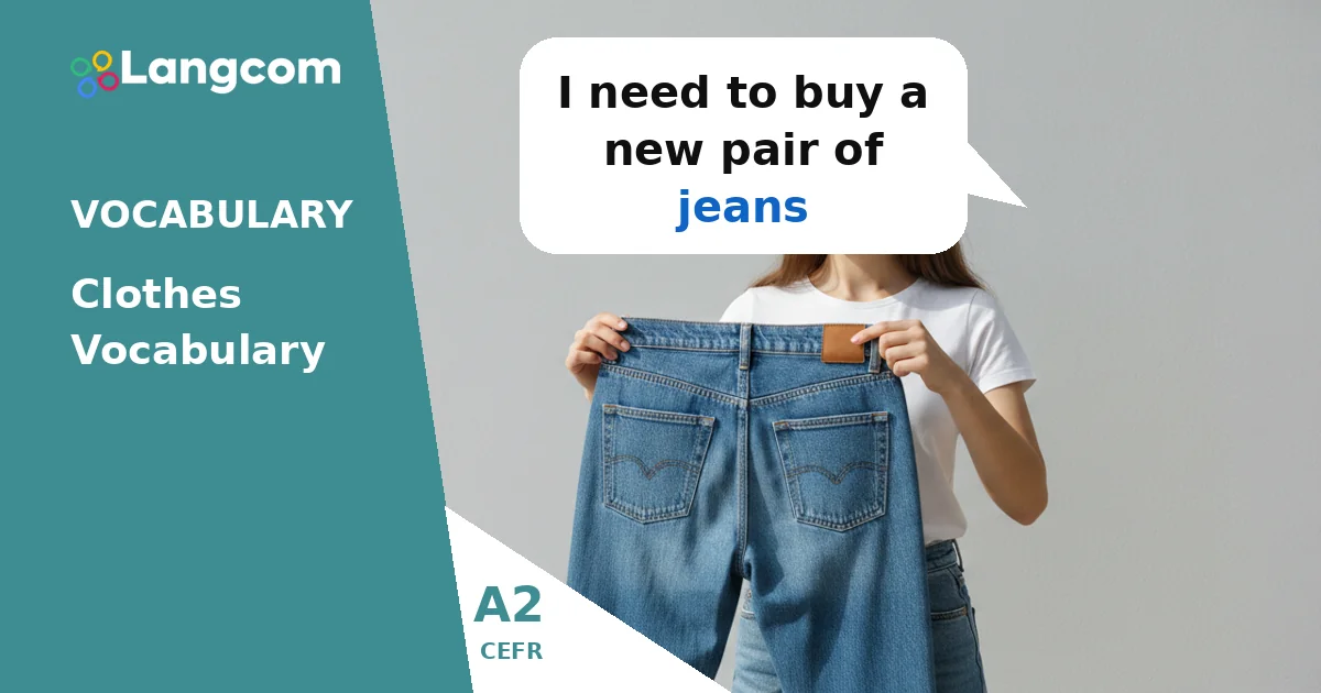 A2 Clothes Vocabulary: Essential Words for Shopping and Daily Life — A2 English vocabulary lesson by Langcom