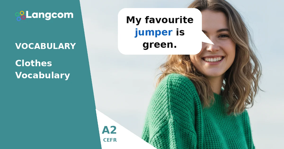 A2 English Clothes Vocabulary: Describe What You Wear — A2 English vocabulary lesson by Langcom