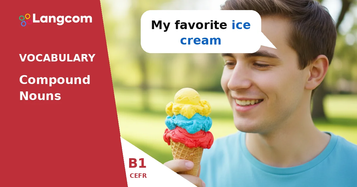 掌握复合名词:B1级英语指南 Mastering Compound Nouns: A B1 English Guide — B1 English vocabulary lesson by Langcom