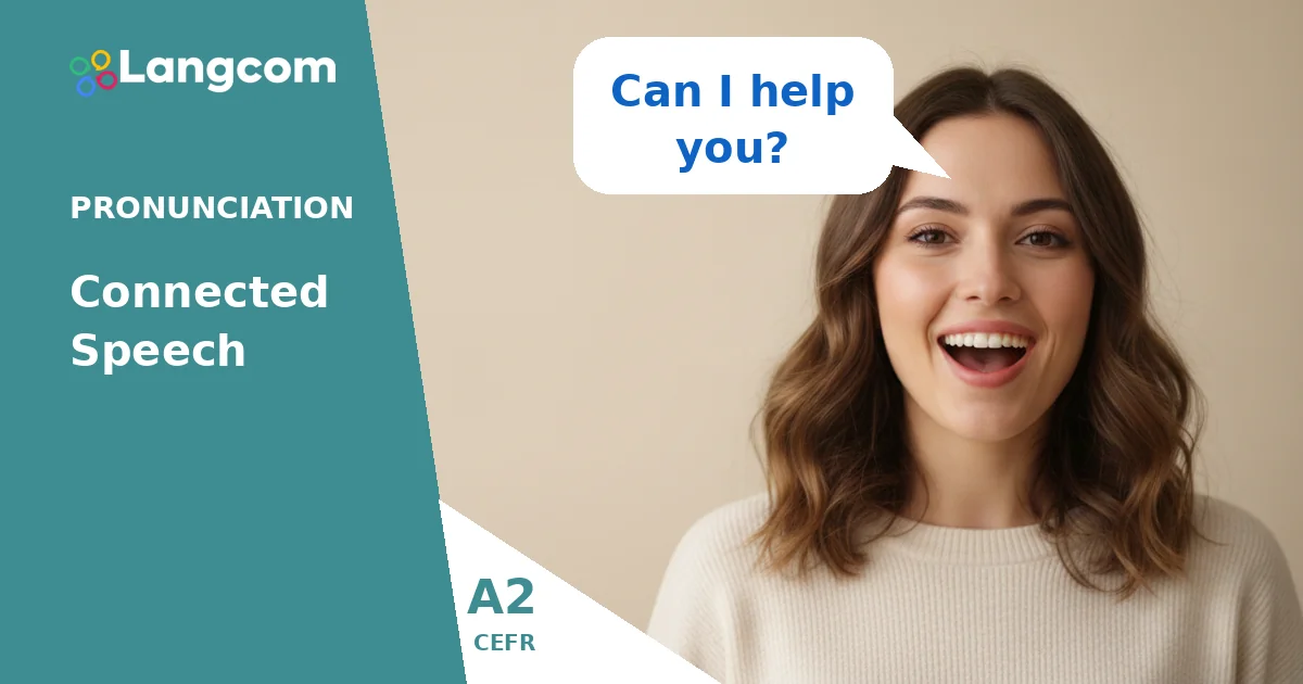 Connected Speech: Joining Words in English (A2 Pronunciation) — A2 English pronunciation lesson by Langcom