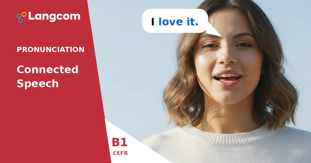 Mastering English Pronunciation: Linking Consonants to Vowels (B1) — B1 English pronunciation lesson by Langcom