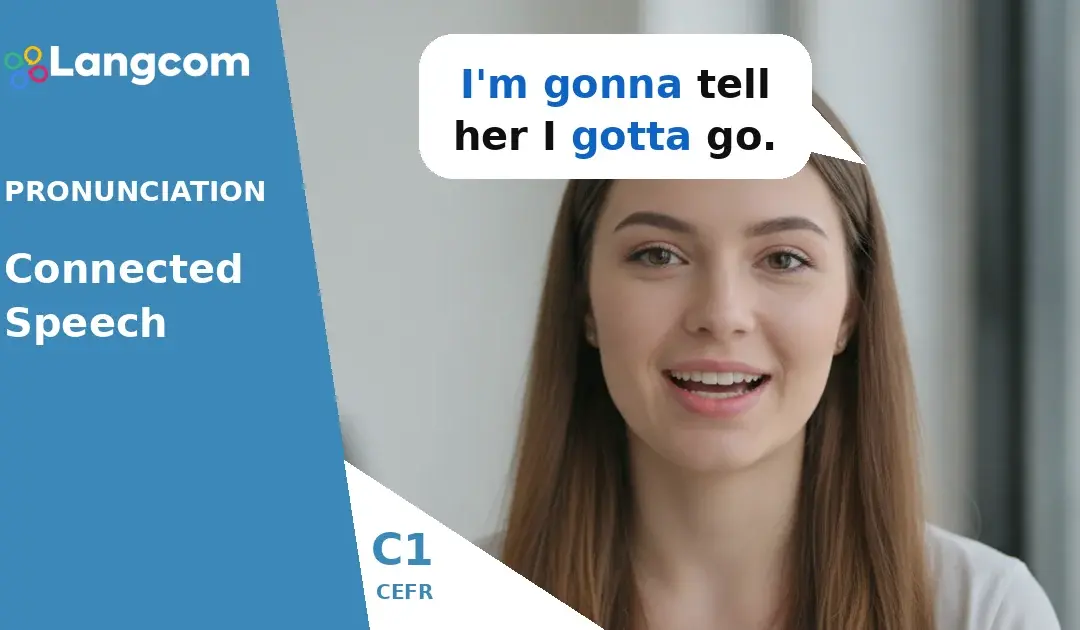 Mastering Connected Speech: Listening for Reductions in C1 English