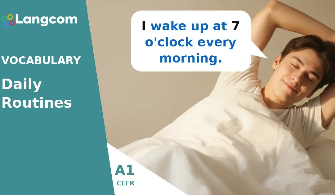 Wake Up, Get Up, Go to Bed: Essential Daily Routine Verbs (A1 English)