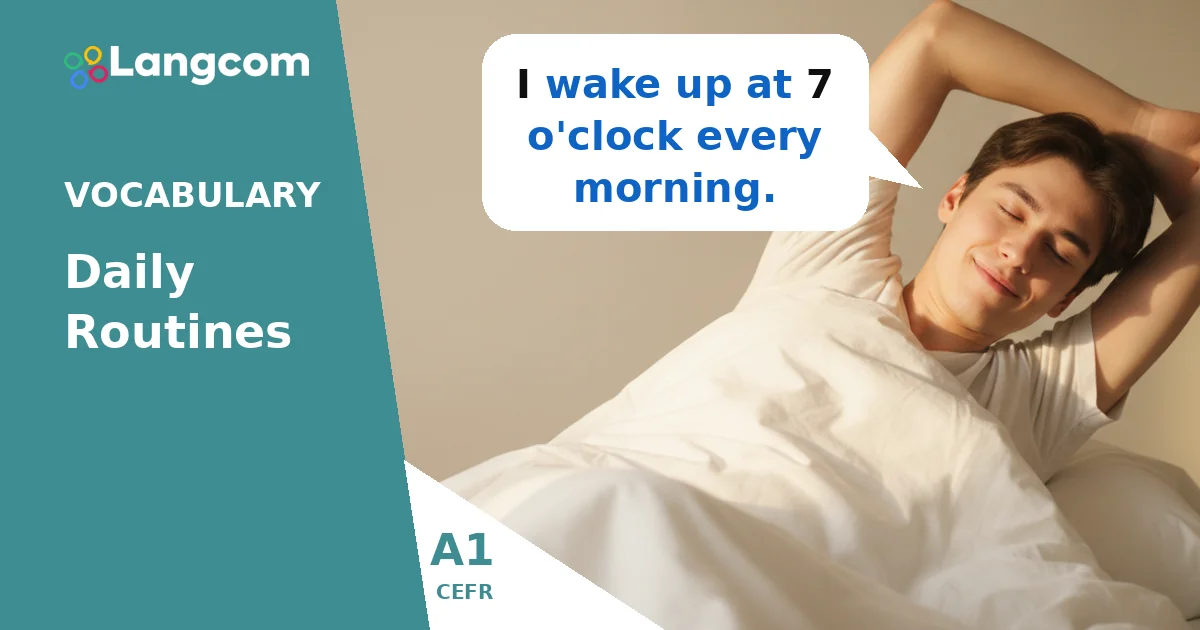 Wake Up, Get Up, Go to Bed: Essential Daily Routine Verbs (A1 English) Wake Up, Get Up, Go to Bed: Essential Daily Routine Verbs (A1 English) — A1 English vocabulary lesson by Langcom