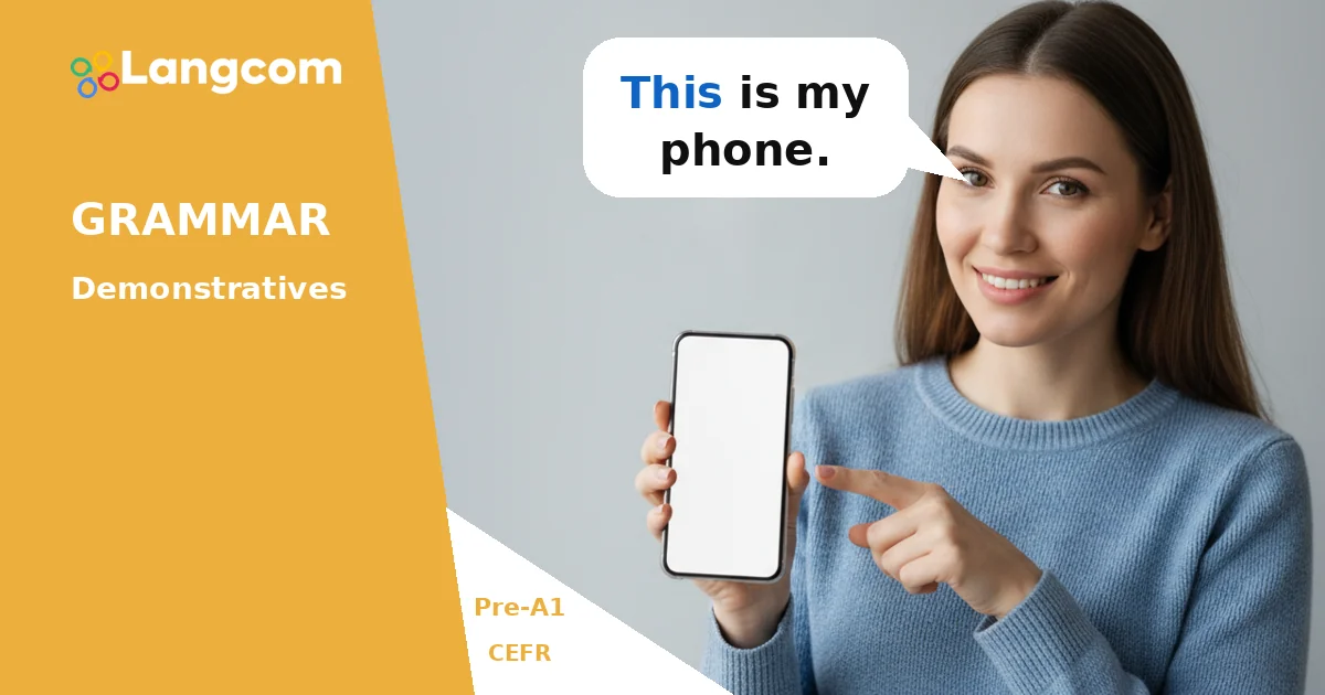 English Demonstratives: This and That (Pre-A1 Grammar) — Pre-A1 English grammar lesson by Langcom