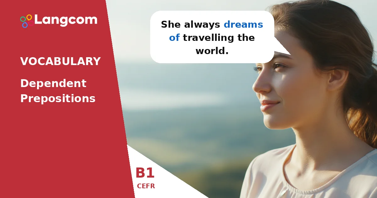 Mastering B1 Verbs with Dependent Prepositions — B1 English vocabulary lesson by Langcom