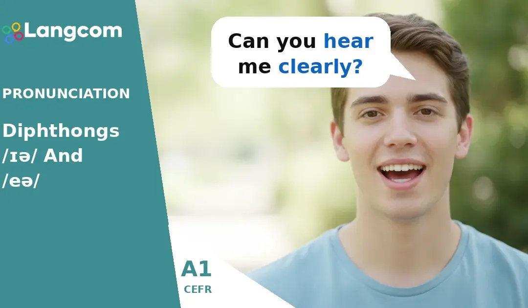 A1 English Pronunciation: Mastering Diphthongs /ɪə/ and /eə/