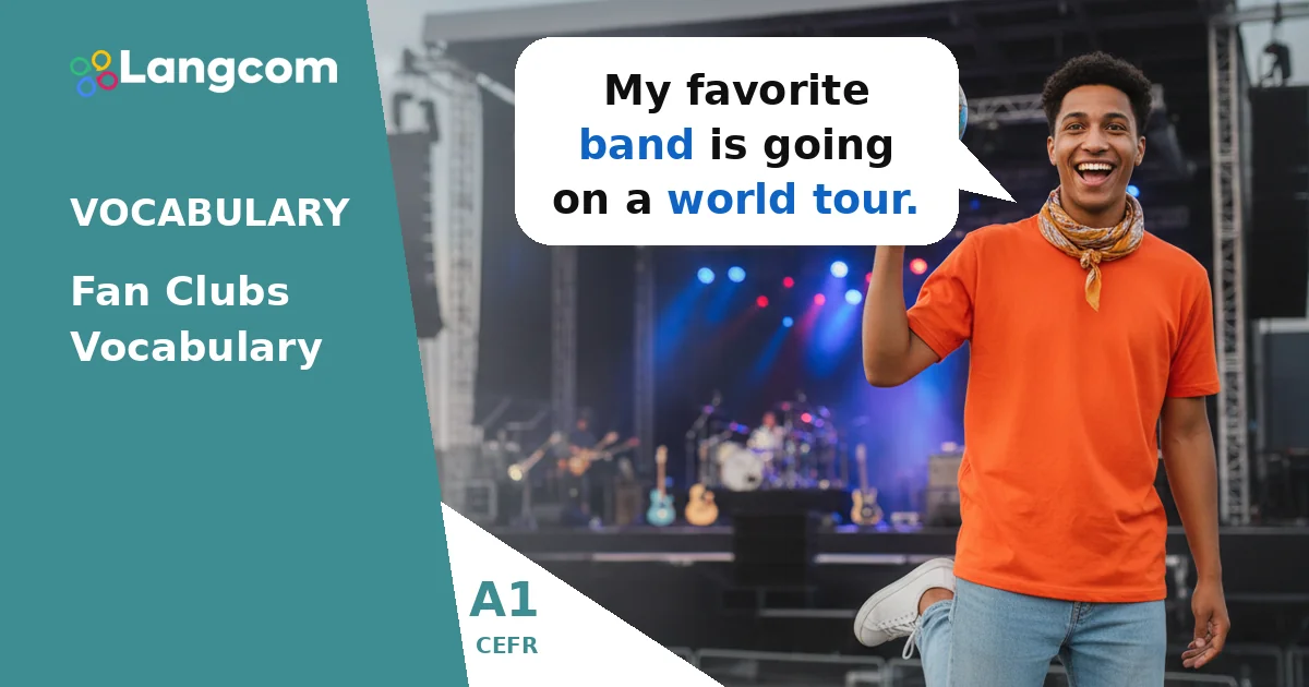 A1 Fan Club Vocabulary: Essential Words for English Learners — A1 English vocabulary lesson by Langcom