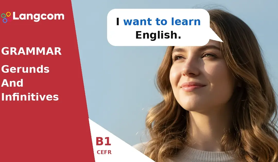 Mastering ‘To + Infinitive’ in English (B1 Grammar)