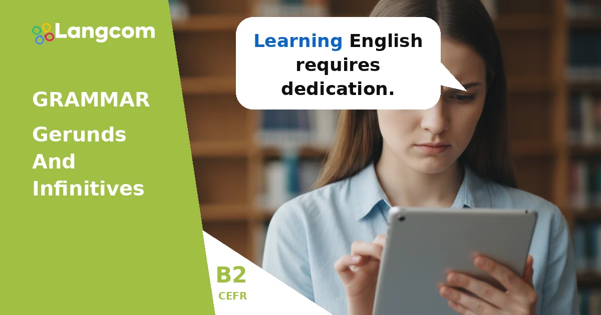 Mastering Gerunds and Infinitives in English (B2 Grammar) — B2 English grammar lesson by Langcom