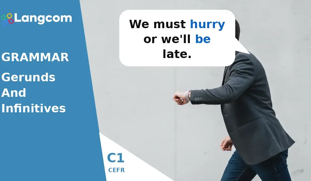 Mastering C1 English: Verbs Followed by Gerunds or Infinitives