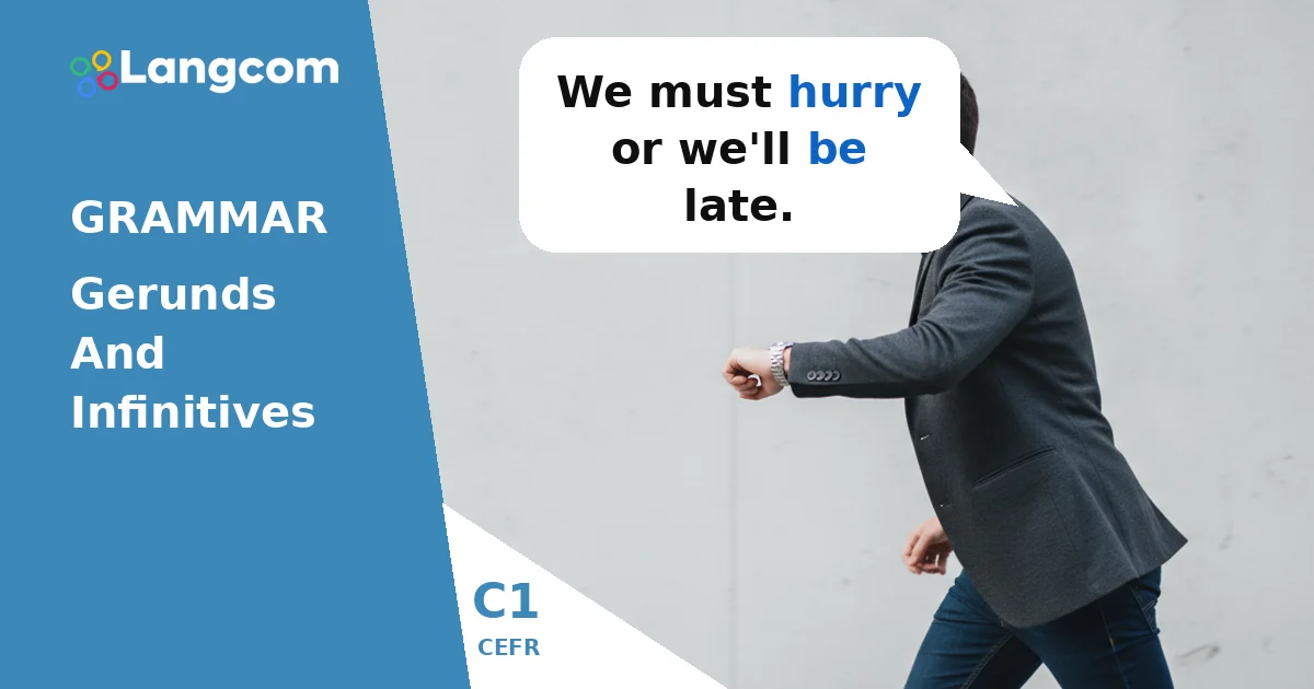 Mastering C1 English: Verbs Followed by Gerunds or Infinitives — C1 English grammar lesson by Langcom