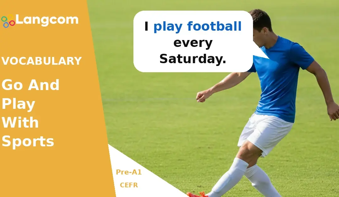 Learn to Use Go and Play with Sports (Pre-A1 English)