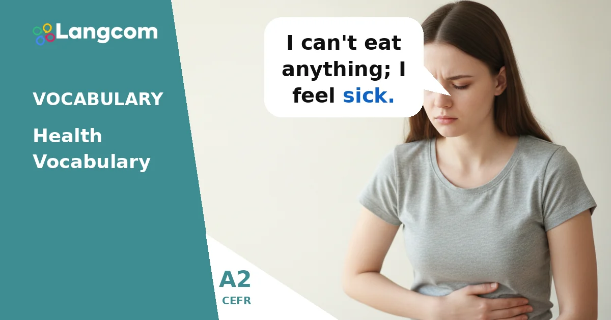 A2 Health Vocabulary: Talking About How You Feel A2 Health Vocabulary: Talking About How You Feel — A2 English vocabulary lesson by Langcom