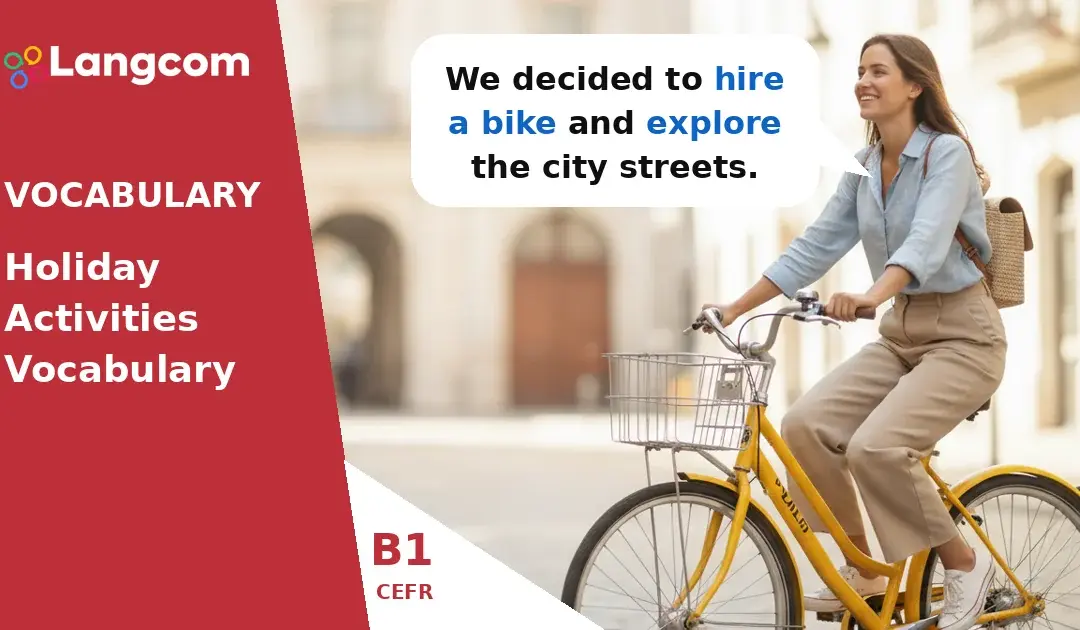 B1 Holiday Activities: Essential Vocabulary for Your Next Trip