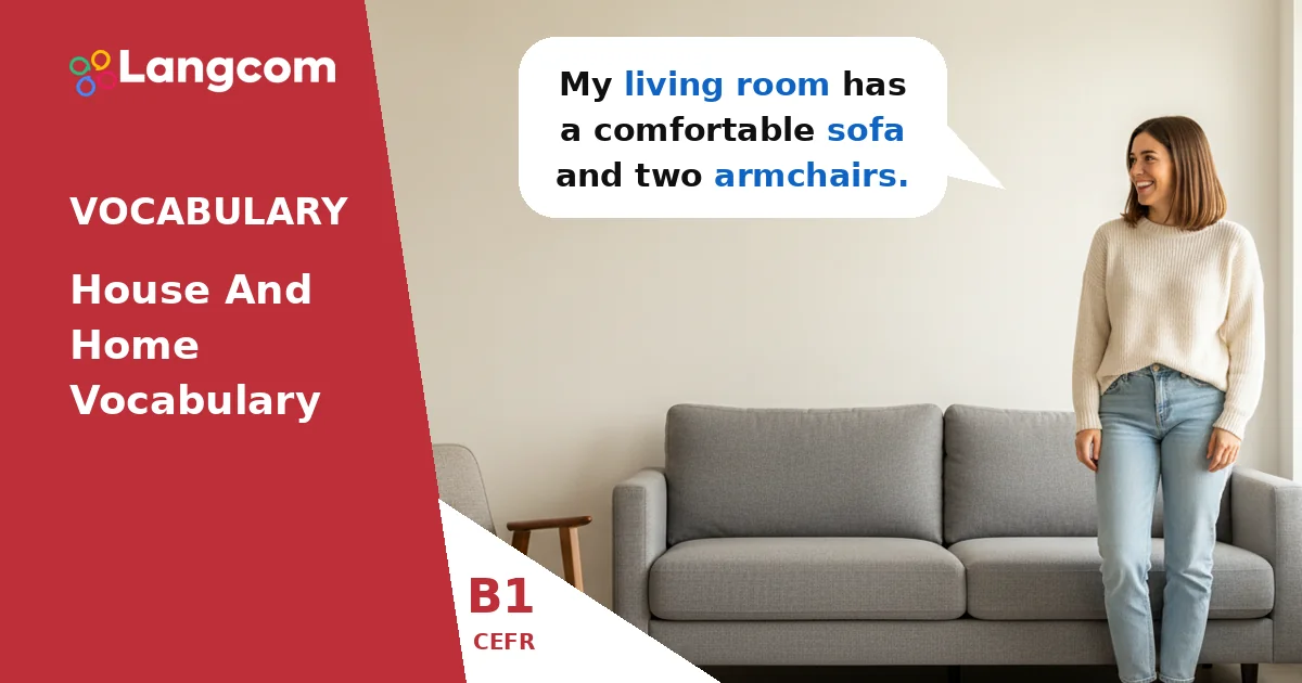 B1 House and Home Vocabulary: Essential Words for Your Home — B1 English vocabulary lesson by Langcom