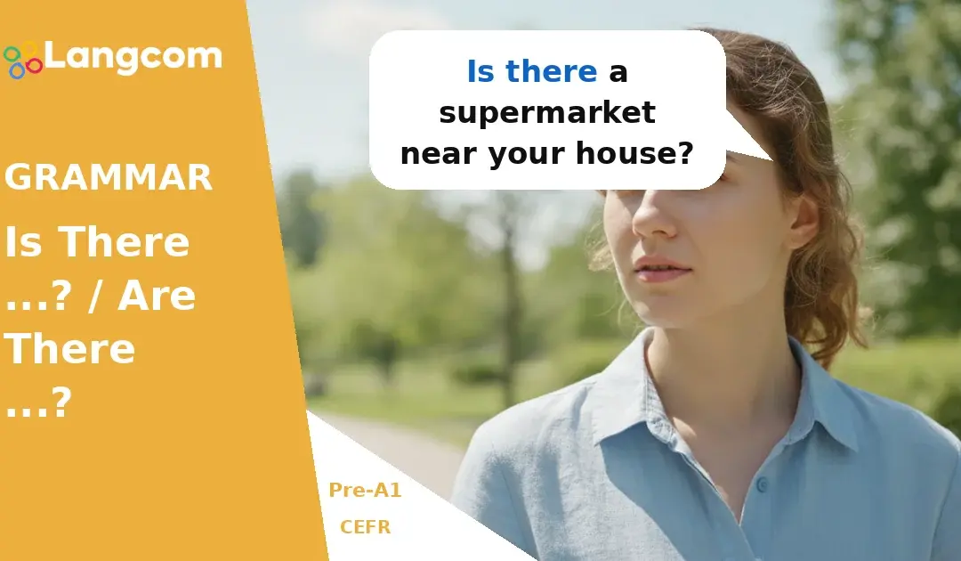 Ask About Things: Is there…? / Are there…? (Pre-A1 English Grammar)