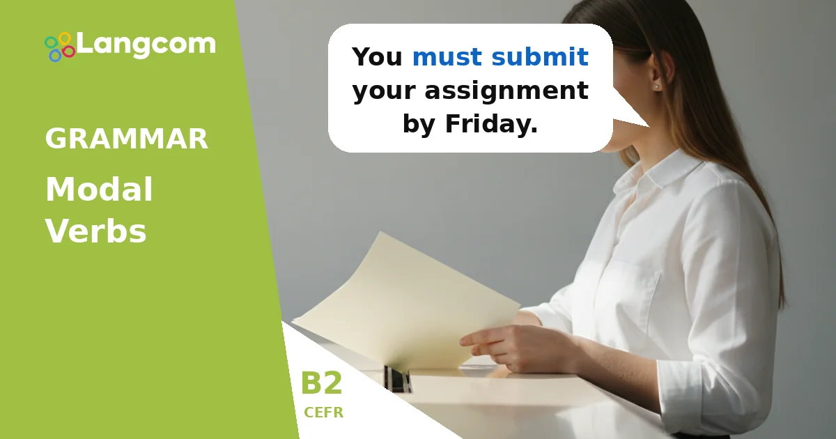 B2 Grammar: Modal Verbs for Necessity and Possibility — B2 English grammar lesson by Langcom