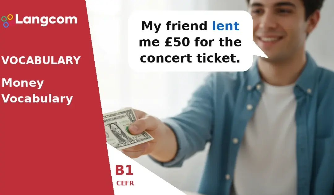 Lend vs. Borrow: Master Key Money Verbs (B1 English)