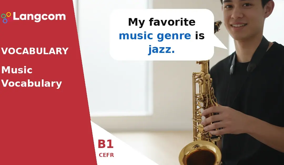English Music Vocabulary for B1 Learners: Genres, People, and Events