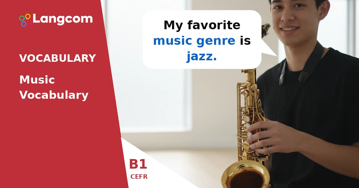 English Music Vocabulary for B1 Learners: Genres, People, and Events — B1 English vocabulary lesson by Langcom