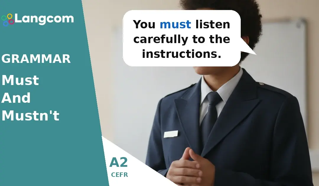 Mastering Must and Mustn’t: Expressing Obligation and Prohibition (A2 English Grammar)