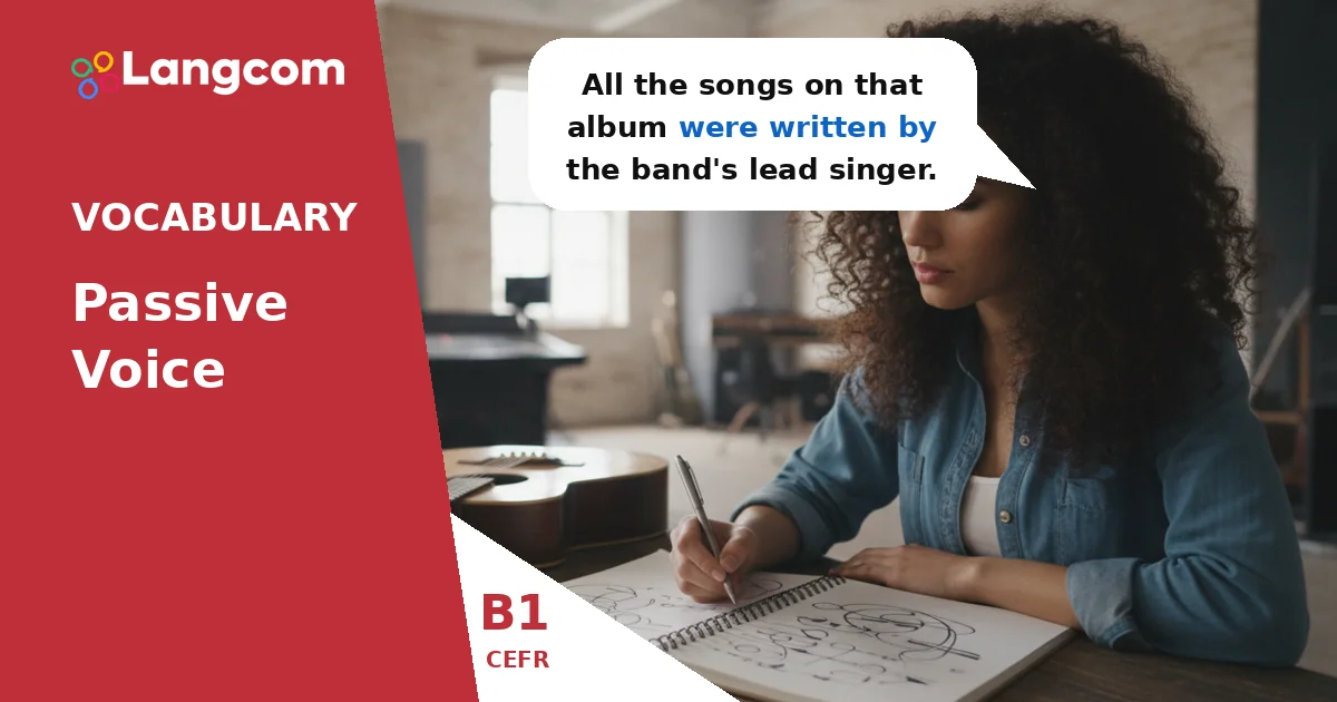 Master Common Verbs in the Passive Voice (B1 English) — B1 English vocabulary lesson by Langcom