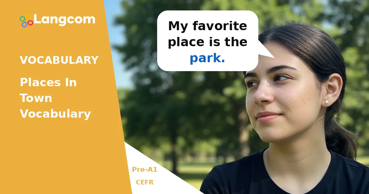 Places in Town: Essential Vocabulary for Pre-A1 English Learners — Pre-A1 English vocabulary lesson by Langcom