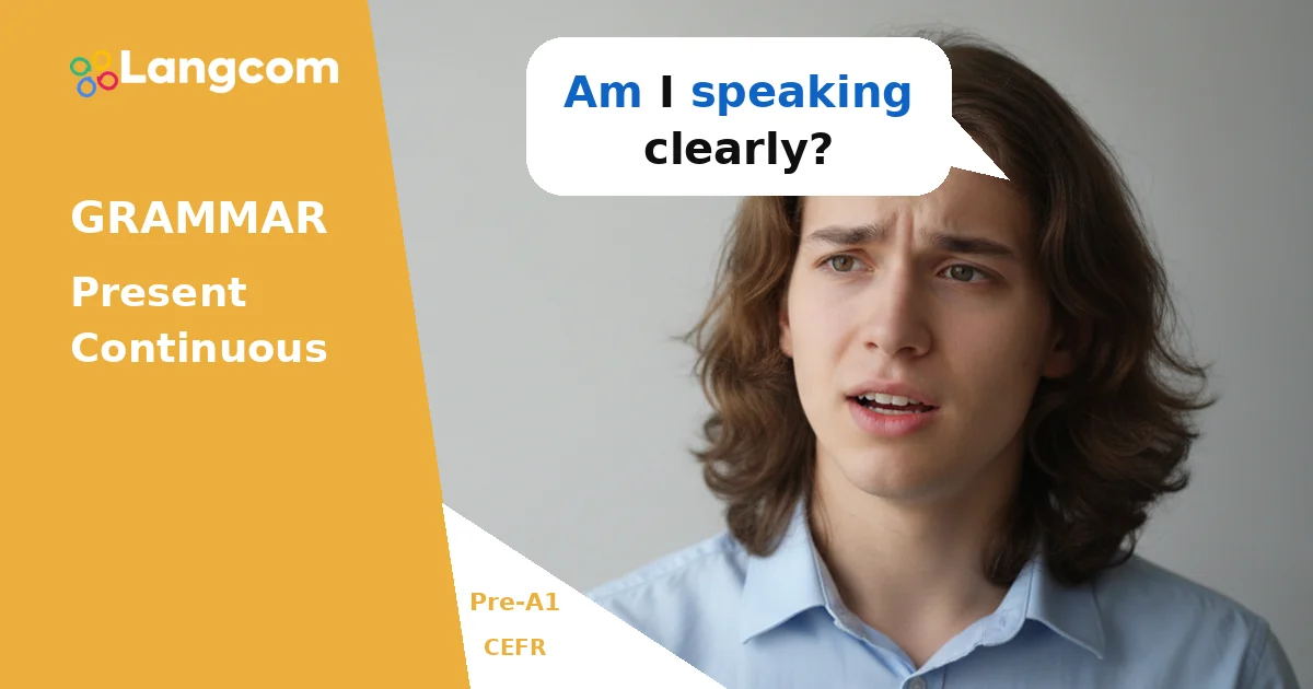 How to Ask Questions in Present Continuous (Pre-A1 English) — Pre-A1 English grammar lesson by Langcom