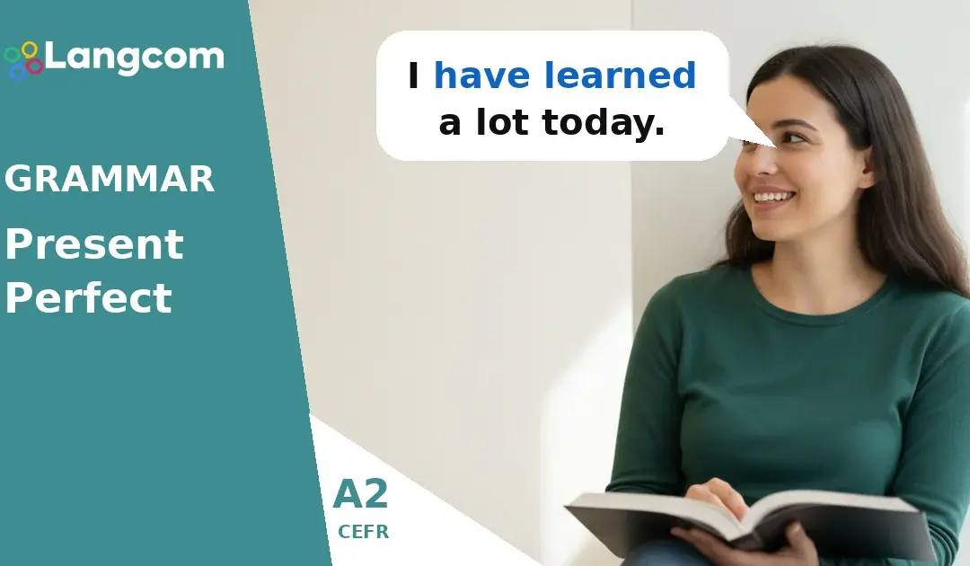 Mastering the Present Perfect (Positive Form) for A2 English