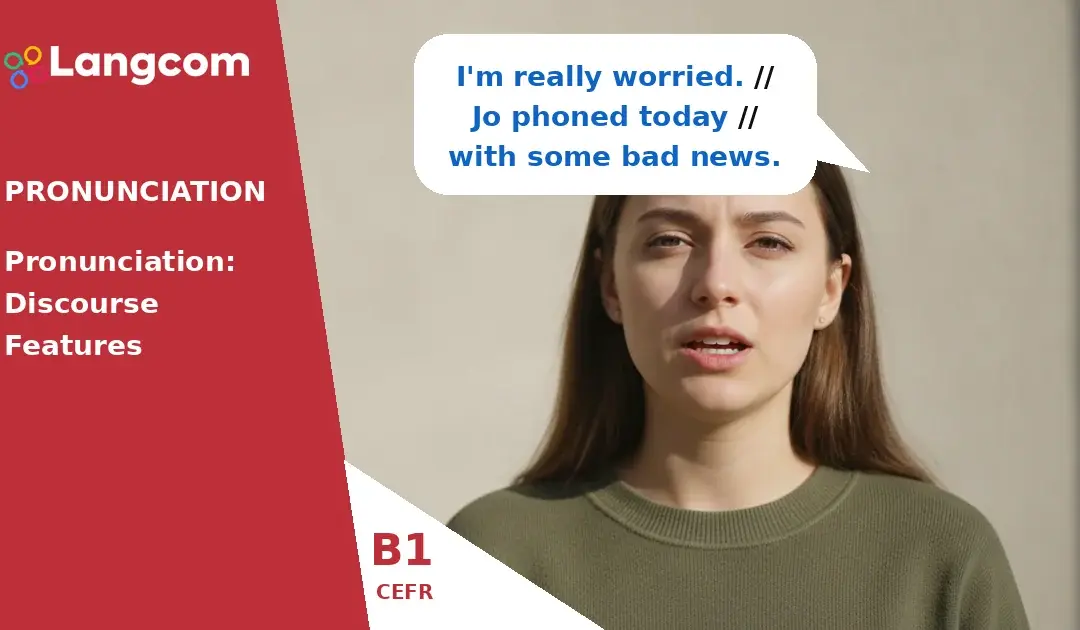 B1 English Pronunciation: Master Pauses and Word Groups for Clearer Speech