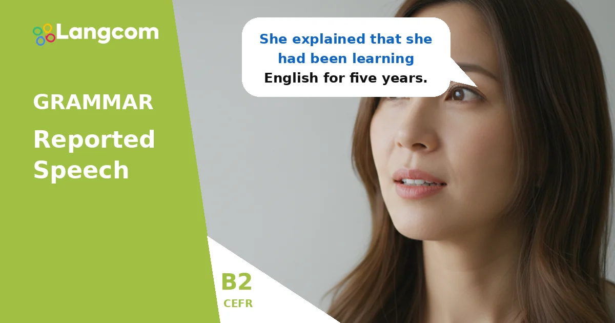 Mastering Reported Speech: Your B2 Grammar Guide — B2 English grammar lesson by Langcom