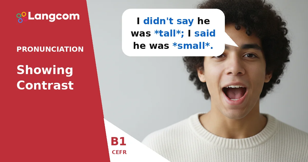 B1 Pronunciation: How to Show Contrast with Stress — B1 English pronunciation lesson by Langcom