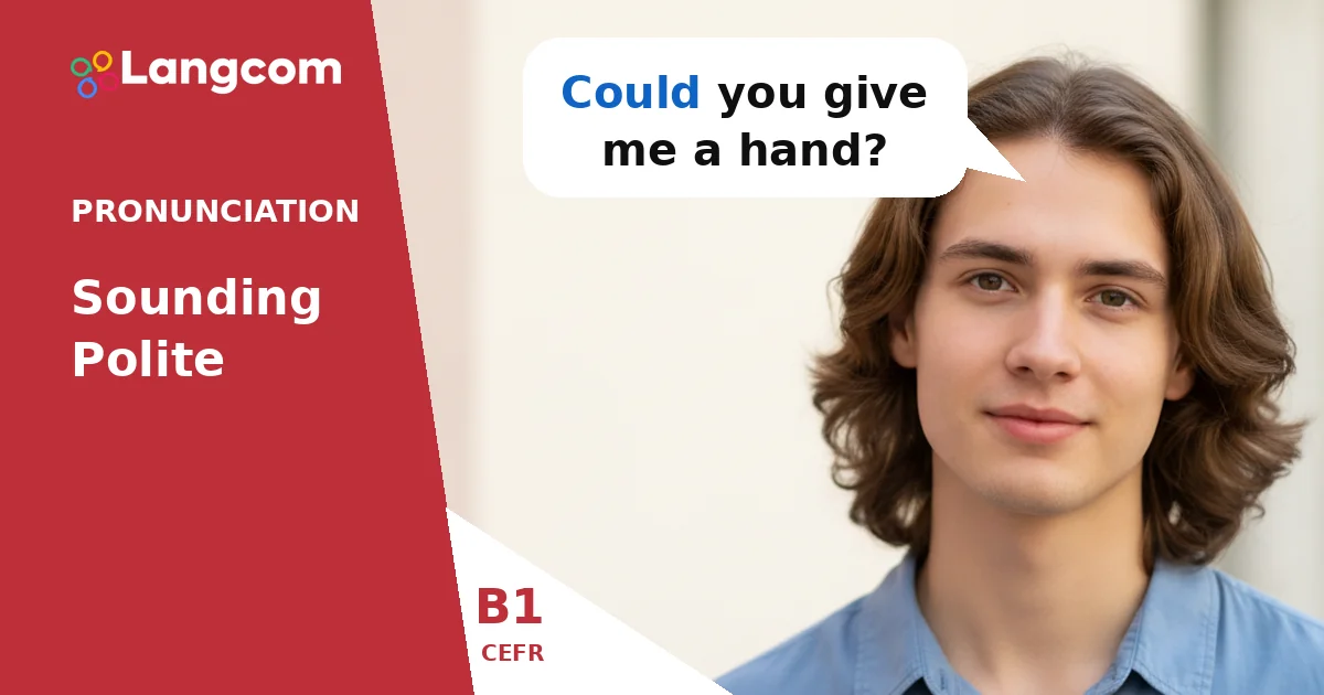 How to Sound Polite in English: A B1 Guide to Intonation — B1 English pronunciation lesson by Langcom
