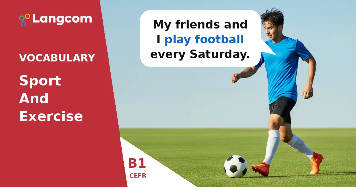 Master Sports Verbs: Play, Go, Do (B1 English Vocabulary) Master Sports Verbs: Play, Go, Do (B1 English Vocabulary) — B1 English vocabulary lesson by Langcom