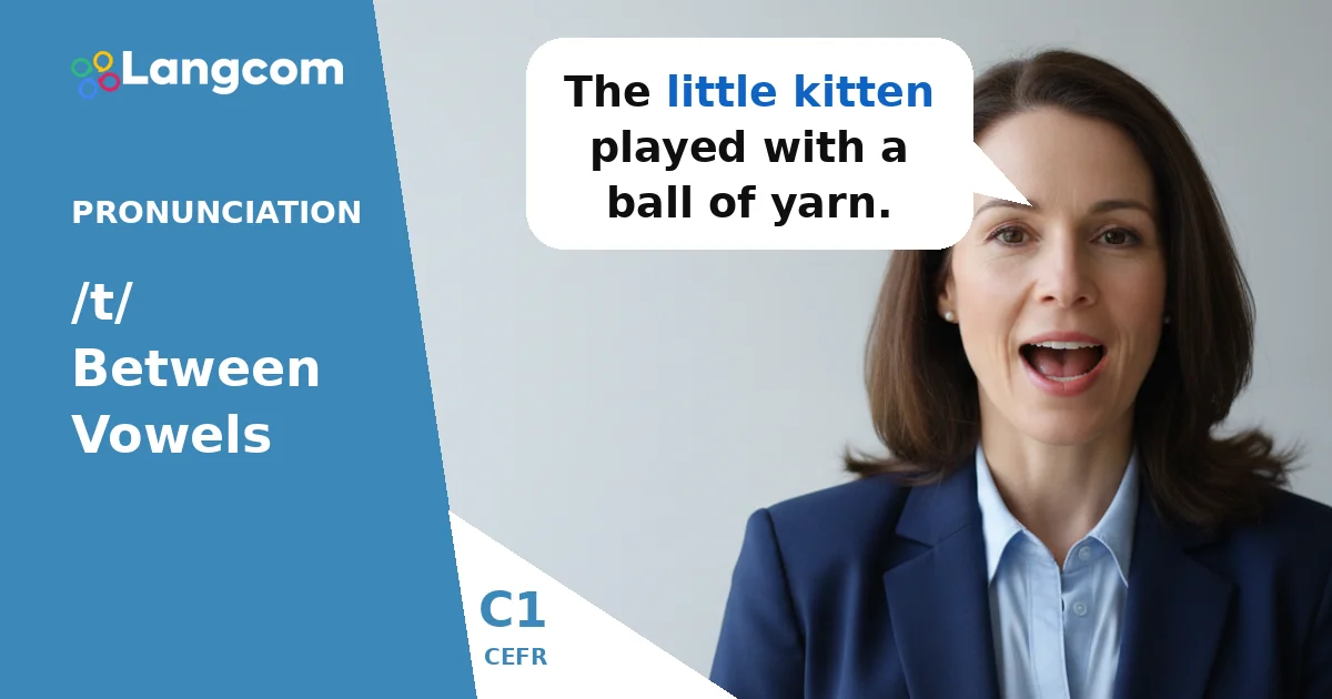 Mastering the Flap T: American English Pronunciation for C1 Learners — C1 English pronunciation lesson by Langcom