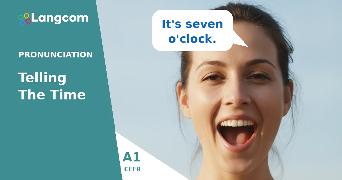 How to Say the Time in English: A1 Pronunciation Guide — A1 English pronunciation lesson by Langcom