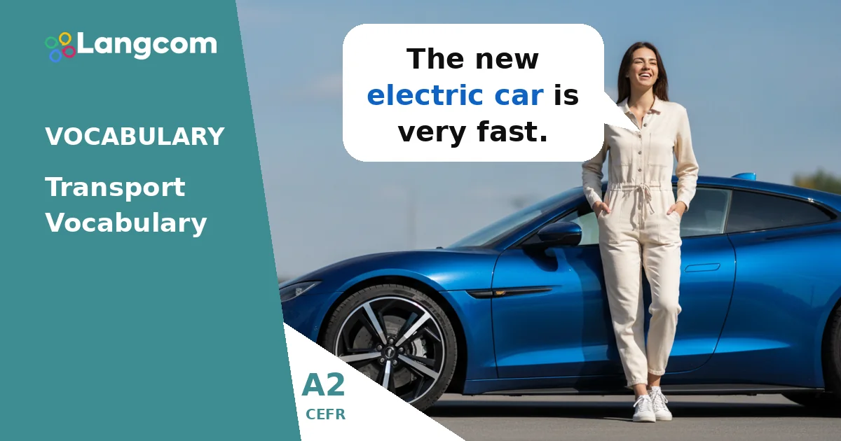 A2 Vocabulary: Describing Transport with Adjectives — A2 English vocabulary lesson by Langcom