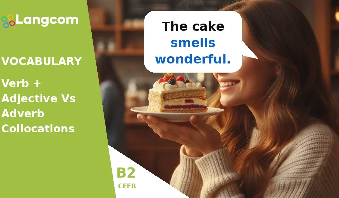Verb + Adjective or Adverb? Mastering B2 Collocations