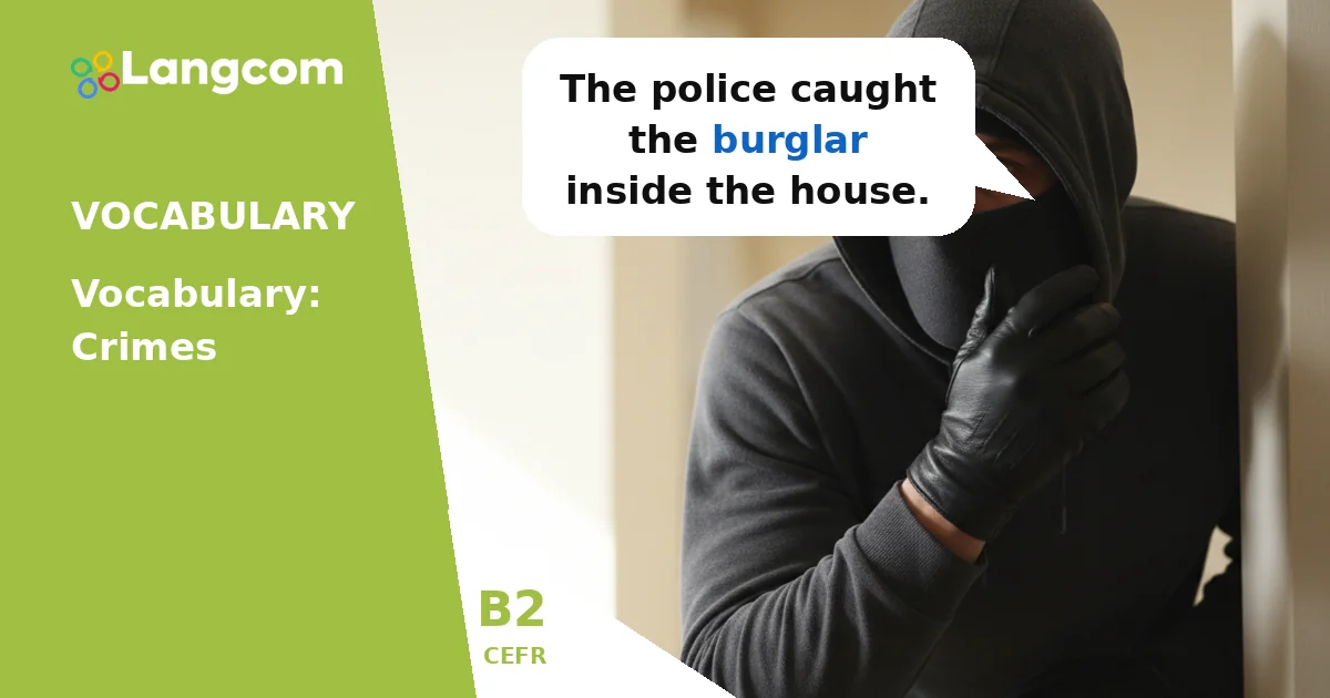 B2 English: Essential Vocabulary for Crimes and Criminals — B2 English vocabulary lesson by Langcom