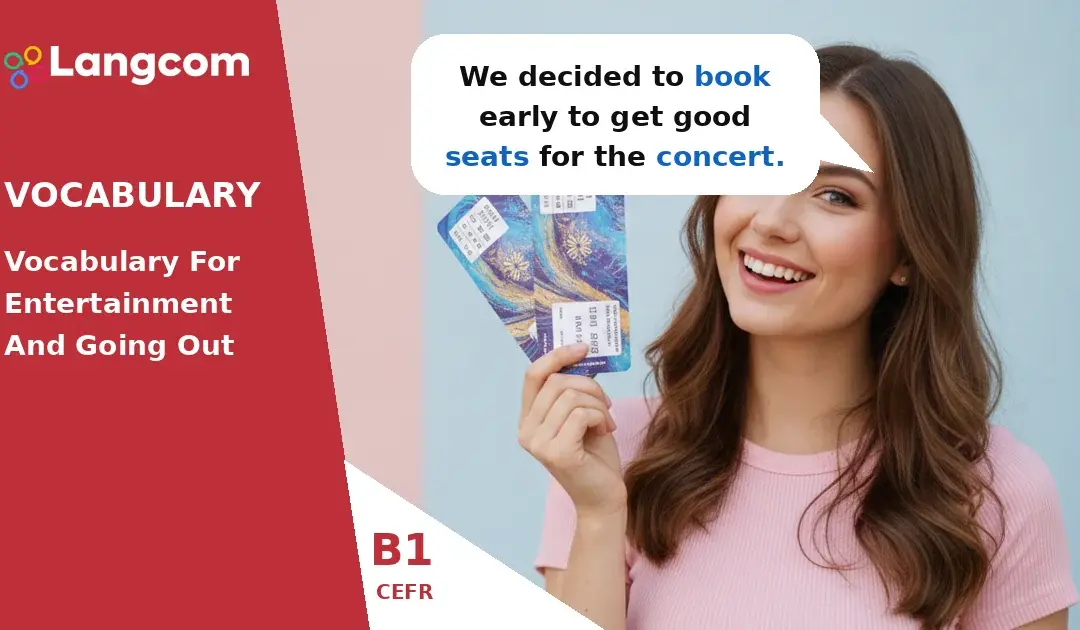 B1 English Vocabulary: Talking About Going Out and Entertainment